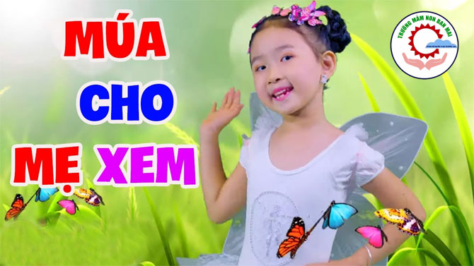 Bài Hát (Bài Thơ ) Múa Cho Mẹ Xem